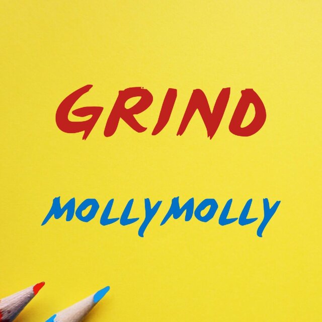 Grind
