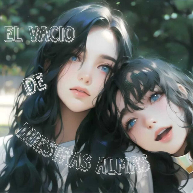 El Vacio De Nuestras Almas