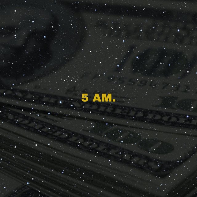 5 AM.