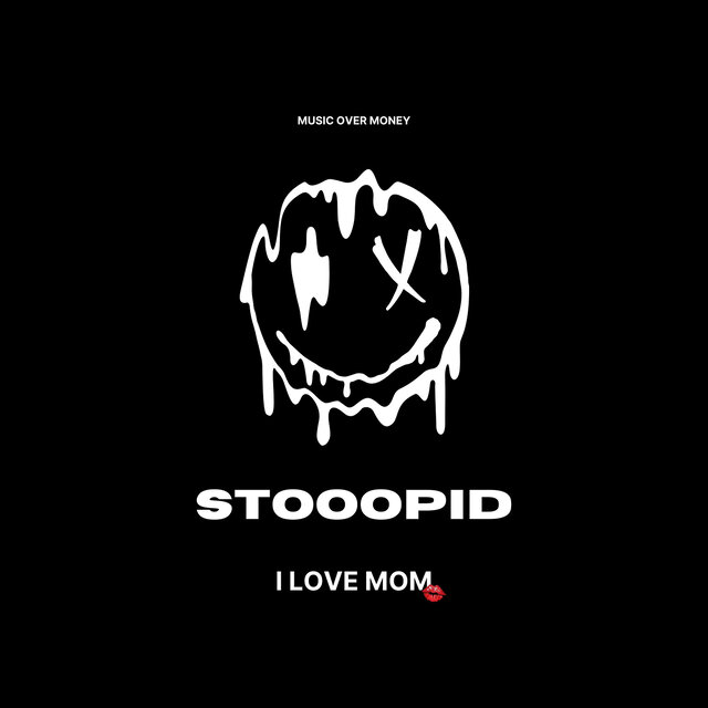 Stooopid