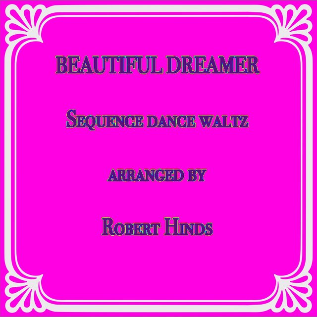 Beautiful Dreamer Sequence Dance Waltz