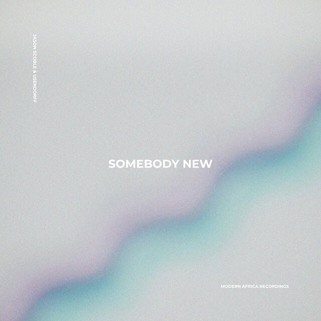 Somebody New