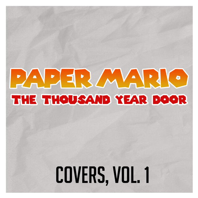 Paper Mario: The Thousand-Year Door (Covers, Vol.1)