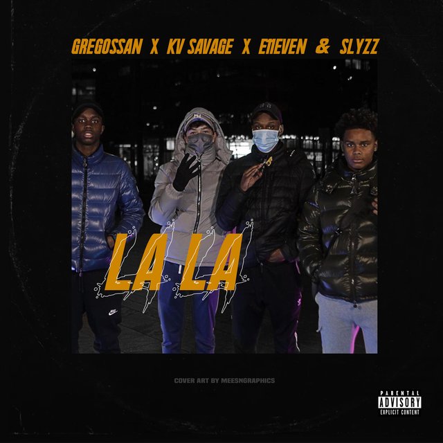 La La (feat. KV Savage, E11even & Slyzz)