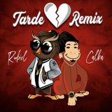 Tarde (feat. Rubiel International) (Remix)