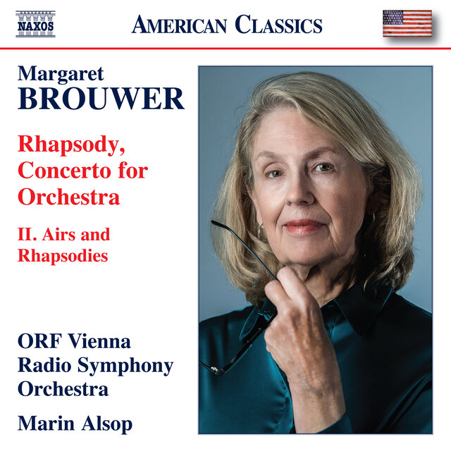M. Brouwer: Rhapsody, Concerto for Orchestra (2021 version): II. Airs and Rhapsodies