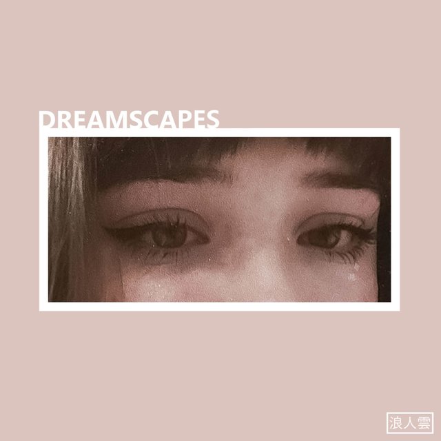 Dreamscapes