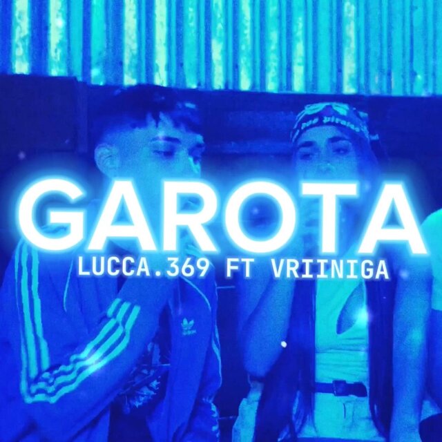 Garota (feat. Lucca)