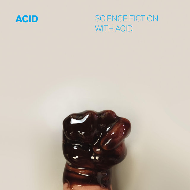 Science Fiction with Acid