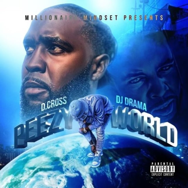 Peezy World (feat. DJ Drama)