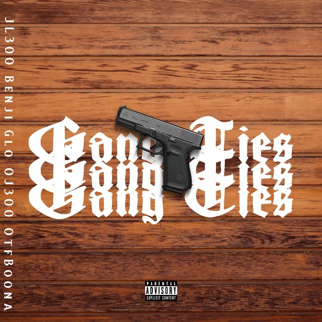 Gang Ties (feat. Benji Glo, Oj300 & Otf Boona)