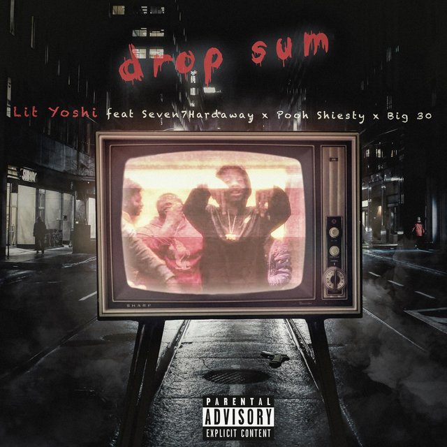 Drop Sum (feat. Seven7Hardaway, Pooh Shiesty, Big 30)