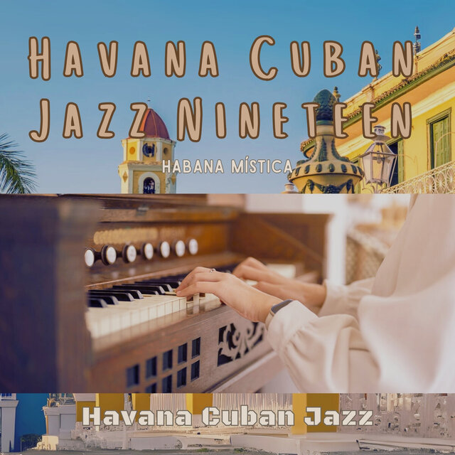 Havana Cuban Jazz nineteen