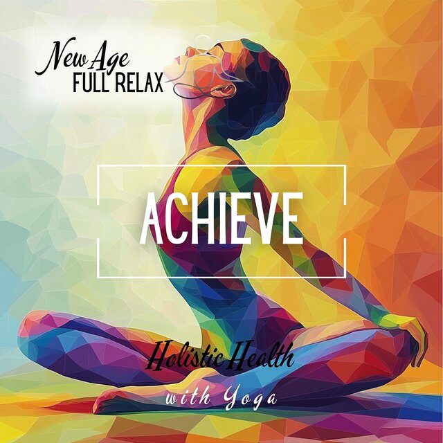 Achieve Holistic Health with Yoga