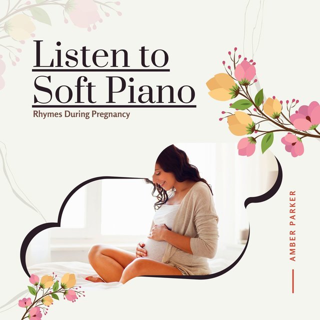 Listen To Soft Piano Rhymes During Pregnancy