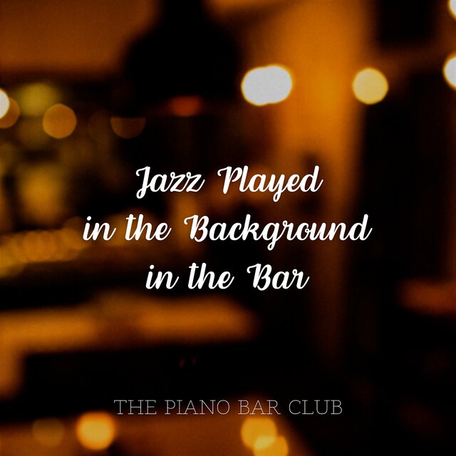 Jazz Played in the Background in the Bar