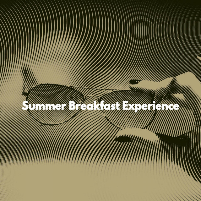 Summer Breakfast Experience