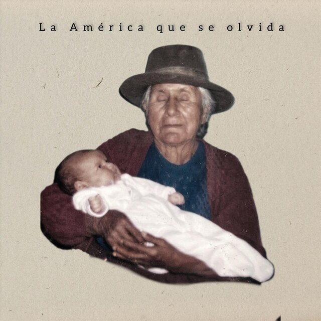 La América Que Se Olvida