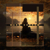 Warm Sorrow