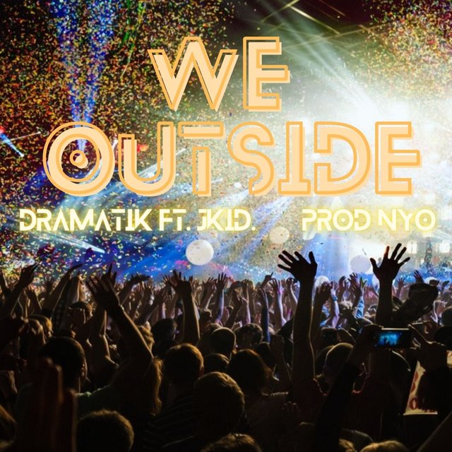 We Outside (feat. JKid)