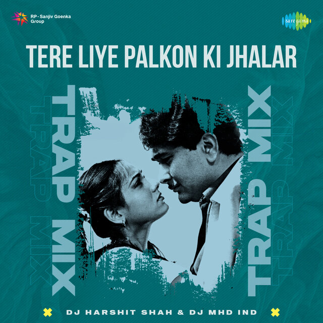 Tere Liye Palkon Ki Jhalar (Trap Mix)