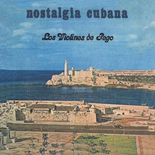 Nostalgia Cubana (Instrumental)