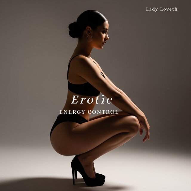 Erotic Energy Control