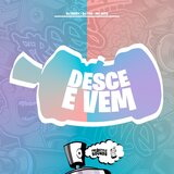 Desce E Vem