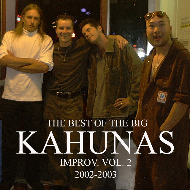 The Best of The Big Kahuna's Improv, Vol. 2