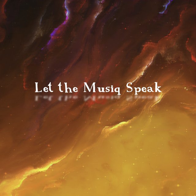 Let the Musiq Speak