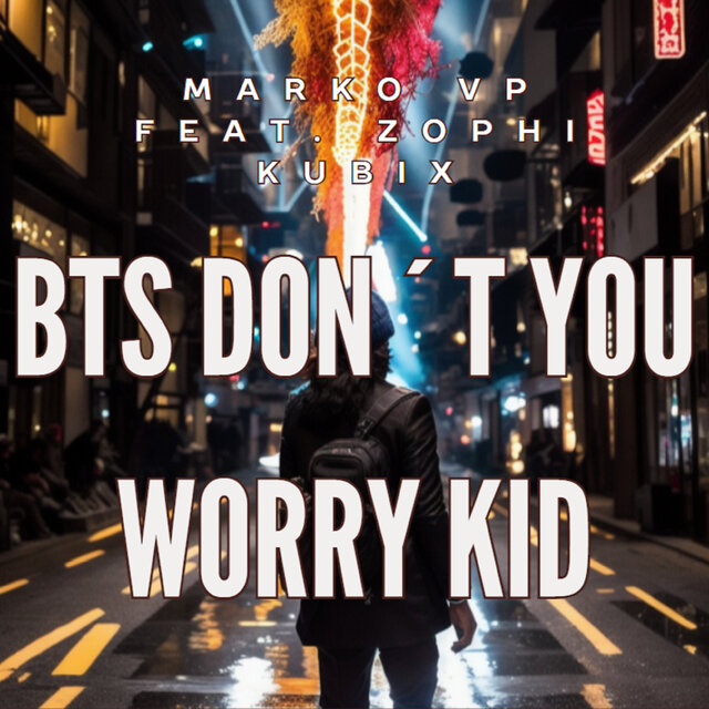 Bts Don´t You Worry Kid