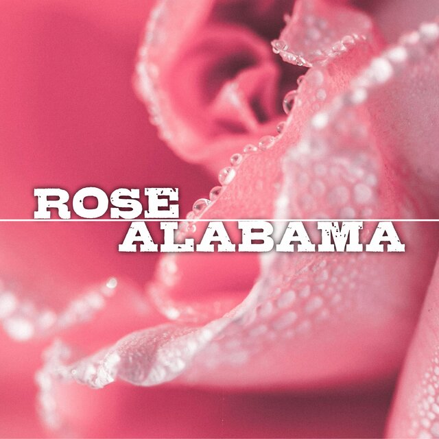 Rose Alabama