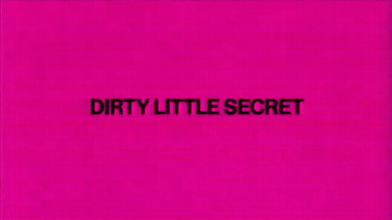 DIRTY LITTLE SECRET (Lyric Video)