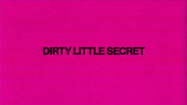 DIRTY LITTLE SECRET (Lyric Video)