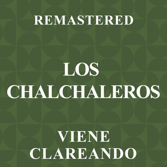 Viene clareando (Remastered)