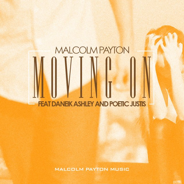Moving On (feat. Daneik Ashley & Poetic Justis)