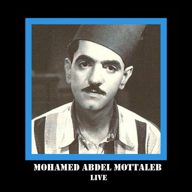 Abdel Mottaleb Live
