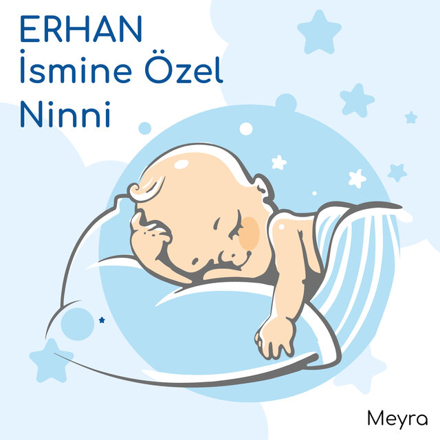 Erhan İsmine Özel Ninni