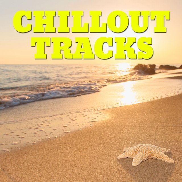 Chillout Tracks (Best of Beach Chillout, Ambient & Lounge Summer 2014 Classics)