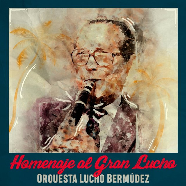 Homenaje al Gran Lucho