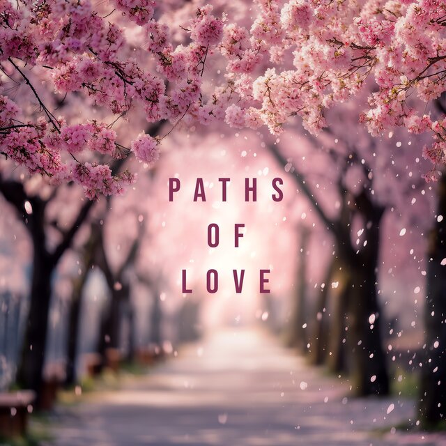 Paths of Love