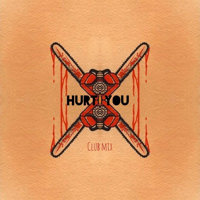 Hurt You Club Mix