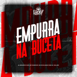 Empurra na Buceta