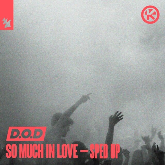So Much in Love - Sped Up