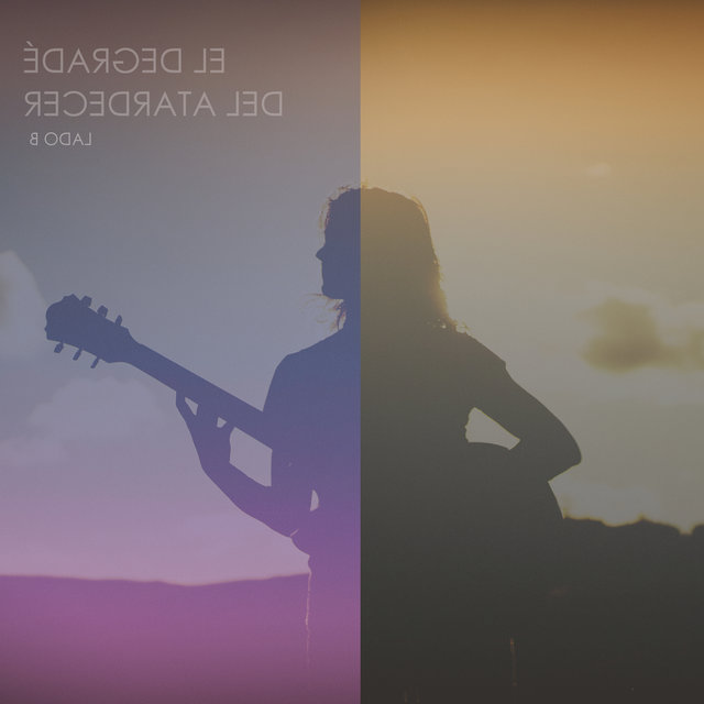 El Degradé del Atardecer - Lado B