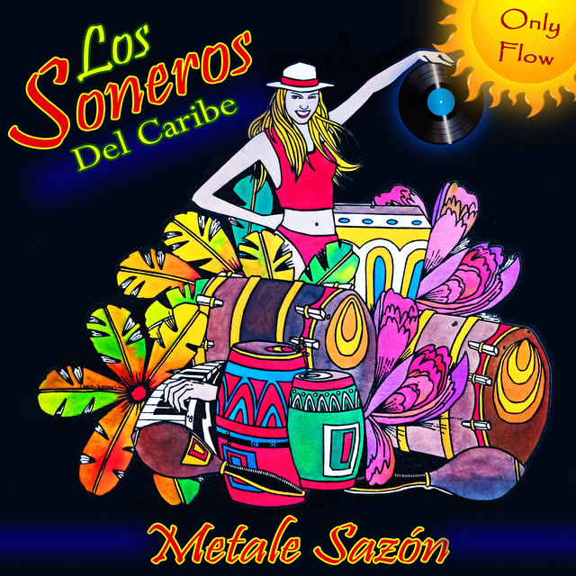 Los Soneros del Caribe Metale Sazón Only Flow