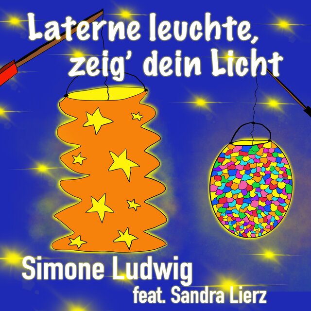 Laterne leuchte, zeig' dein Licht