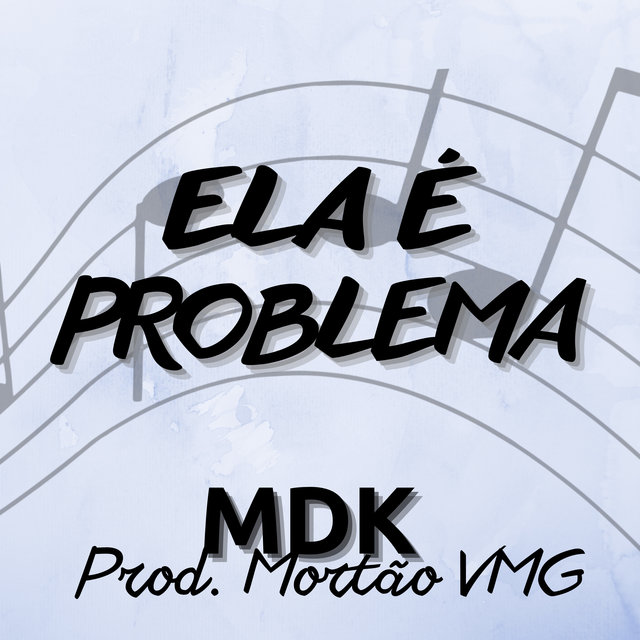 Ela É Problema