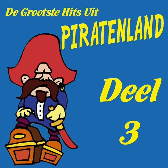 De Grootste Hits Uit Piratenland Deel 3