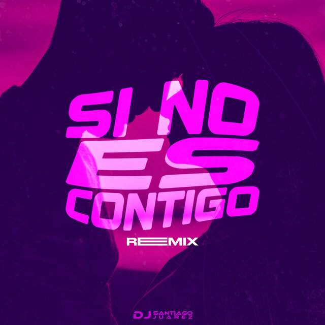 Si No Es Contigo (Remix)